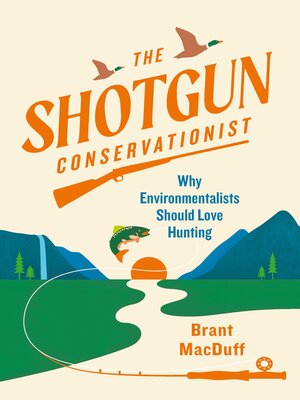 cover image of The Shotgun Conservationist